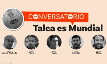 Conversatorio “Talca es Mundial” reunirá a destacadas figuras del fútbol